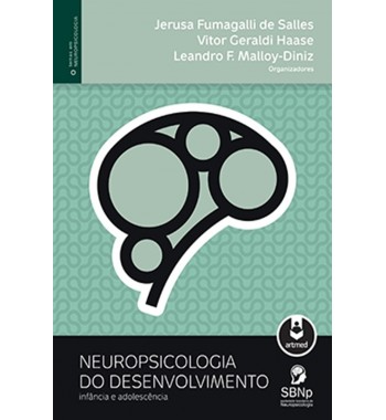 Neuropsicologia do Desenvolvimento - Infância e Adolescência