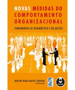 Novas Medidas do Comportamento Organizacional - Ferramentas de Diagnóstico e de Gestão