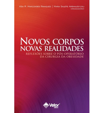 Novos corpos, novas realidades: reflexões sobre o pós-operatório da cirurgia da obesidade