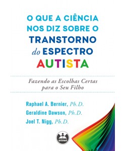 O que a ciência nos diz sobre o Transtorno do Espectro Autista