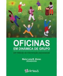 Oficinas em dinâmica de grupo: um método de intervenção psicossocial