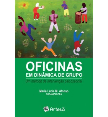 Oficinas em dinâmica de grupo: um método de intervenção psicossocial