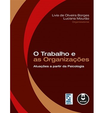 O Trabalho e as Organizações