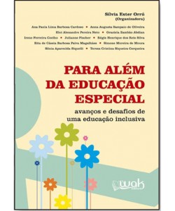 Para além da educação especial: avanços e desafios de uma educação inclusiva