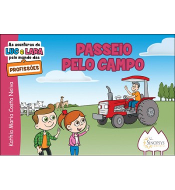 As aventuras de Luc e Lara pelo mundo das profissões: passeio pelo campo