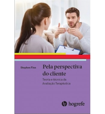 Pela Perspectiva do Cliente: Teoria e técnica da Avaliação Terapêutica