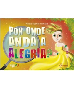 Por onde anda a alegria?