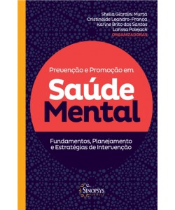 Prevenção e promoção em saúde mental - Fundamentos, planejamento e estratégias de intervenção