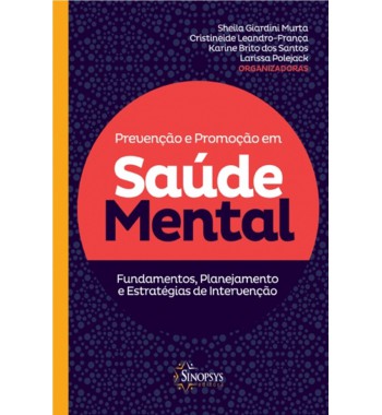 Prevenção e promoção em saúde mental - Fundamentos, planejamento e estratégias de intervenção