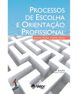 Processos de escolha e orientação profissional 2ª Edição