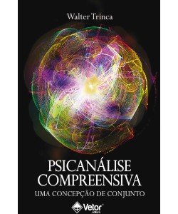 Psicanálise compreensiva uma concepção de conjunto