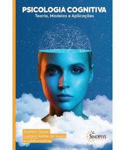 Psicologia Cognitiva: teoria, modelos e aplicações