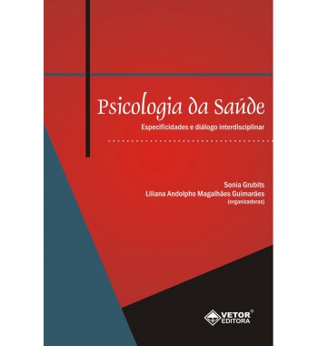 Psicologia da saúde especificidades e diálogo