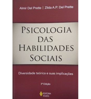 Psicologia das habilidades sociais - Diversidade teórica e suas implicações