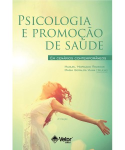 Psicologia e promoção da saúde em cenários contemporâneos 2ª Edição