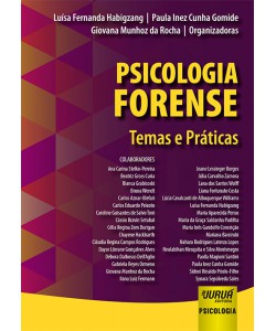Psicologia Forense - Temas e Práticas