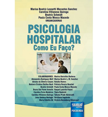 Psicologia Hospitalar - Como eu faço?