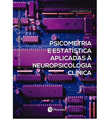 Psicometria e Estatística Aplicada à Neuropsicologia Clínica