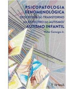 Psicopatologia fenomenológica descritiva do transtorno do espectro do autismo