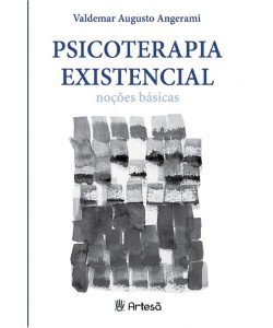 Psicoterapia existencial - noções básicas
