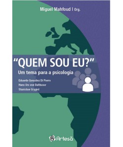 Quem sou eu? - um tema para a psicologia