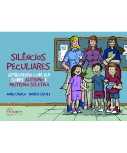 Silêncios peculiares: aprendendo com Gui sobre autismo e mutismo seletivo