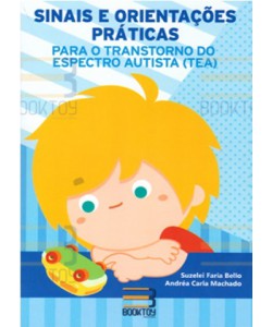 Sinais e orientações práticas para o Transtorno do Espectro Autista (TEA)