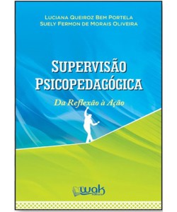 Supervisão Psicopedagógica – Da reflexão à ação