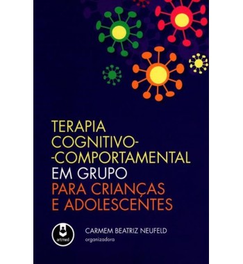 Terapia Cognitivo-Comportamental em grupo para crianças e adolescentes