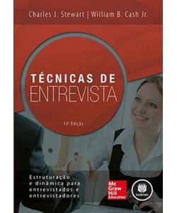 Técnicas de Entrevista - Estruturação e Dinâmica