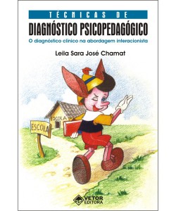 Técnicas de diagnóstico psicopedagógico – O diagnóstico clínico na abordagem interacionista