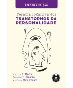Terapia Cognitiva dos Transtornos da Personalidade