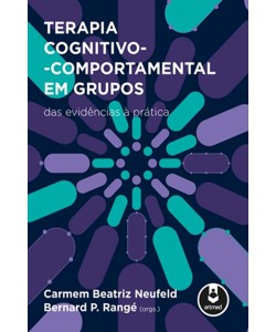 Terapia Cognitivo-Comportamental em Grupos – das evidências à prática