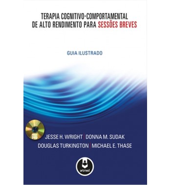 Terapia Cognitivo-Comportamental de alto rendimento para sessões breves