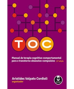 TOC - Manual de Terapia Cognitivo-comportamental para o Transtorno Obsessivo-compulsivo