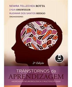 Transtornos da Aprendizagem - Abordagem Neurobiológica e Multidisciplinar