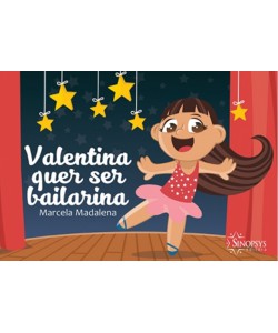 Valentina quer ser bailarina