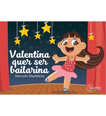 Valentina quer ser bailarina