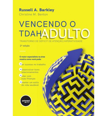 Vencendo o TDAH Adulto 2ª Edição