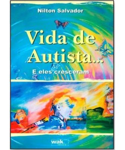Vida de autista… E eles cresceram