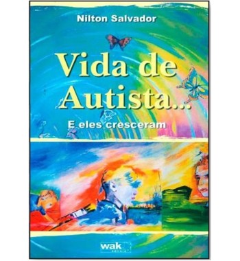 Vida de autista… E eles cresceram