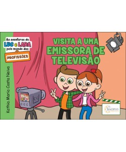 As aventuras de Luc e Lara pelo mundo das profissões: visita a uma emissora de televisão