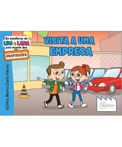 As aventuras de Luc e Lara pelo mundo das profissões: visita a uma empresa