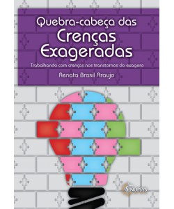 Baralho Quebra-cabeça das crenças exageradas - Trabalhando com crenças nos transtornos de exagero