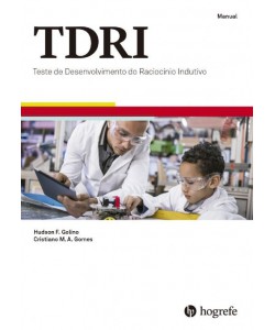 TDRI - Teste de Desenvolvimento do Raciocínio Indutivo - Manual