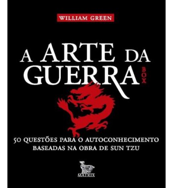 A Arte da Guerra - 50 questões para o autoconhecimento baseadas na obra de Sun Tzu