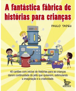 A fantástica fábrica de histórias para crianças