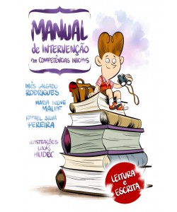 Manual de intervenção em Competências Iniciais - Leitura e Escrita