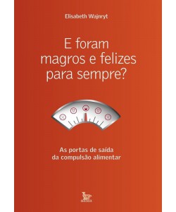 E foram magros e felizes para sempre?