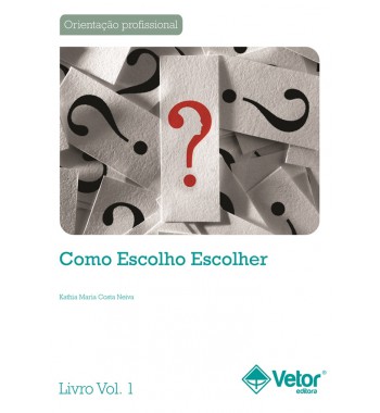 Como Escolho Escolher - Livro de exercício I – Versão adolescente (Cj. c/10)